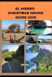 EL HIERRO CHRISTMAS HIKING GUIDE 2026