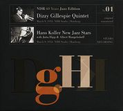 Ndr 60 Years Jazz Édition Vol.1 / Dizzy Gillespie Quintet & Hans Koller New Jazz Stars (Vinyle Lp - Gatefold)