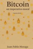 Bitcoin Bitcoin, un imperativo moral