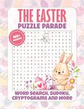 The Easter Puzzle Parade: A Cozy Collection of Springtime Puzzles