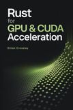 Rust for GPU & CUDA Acceleration