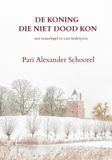 De Koning die niet dood kon: een toneelstuk in vier bedrijven