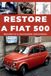 RESTORE Libri GmbH Restore a Fiat 500 Paperback
