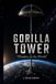 Gorilla Tower: ”Window to the World”