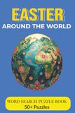Easter Around the World: A Holiday Word Search Puzzle Book for Adults & Families