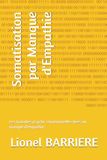 Somatisation par Manque d'Empathie: Les maladies psycho-émotionnelles liées au manque d'empathie.