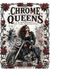Chrome Queens: Adult Colouring Book
