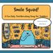 Smile Squad!: A Fun Daily Toothbrushing Song for Toddlers