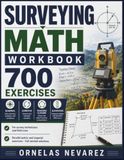 Surveying Math Workbook: 700 Exercises Bearings · Azimuths · Traverse Closure · Elevations