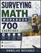 Surveying Math Workbook: 700 Exercises Bearings · Azimuths · Traverse Closure · Elevations