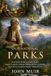 Our National Parks: Exploring America's Untamed Wilderness and Grand Forests