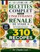 LE LIVRE DE RECETTES COMPLET POUR L'INSUFFISANCE RÉNALE DE STADE 4
