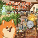 Nova's Time Mix Up: A Bilingual Children's Book in English and Italian (Nova the Pomeranian Series)