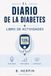 El Diario De La Diabetes + Libro De Actividades
