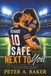 Safe Next To You: An Off-Limits, Forced Proximity, Protective Alpha Romance