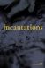 Incantations