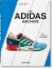 The Adidas The adidas Archive: The Footwear Collection. 45th Ed.