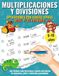 Multiplicaciones y Divisiones para Niños de cuarto de Primaria: Cuaderno de ejercicios y problemas para niños de 9 a 10 años. Aprende y practica ... como regalo para verano o refuerzo escolar.