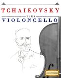 Tchaikovsky Libri GmbH Tchaikovsky para Violoncello