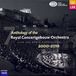 Anthology Royal Concertgebouw Orchestra Anthology of the Royal Concertgebouw Orchestra Live - The Radio Recordings 7 - 2000-2010
