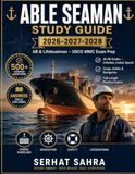 Able Seaman Study Guide 2026: AB & Lifeboatman Prep