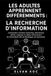 LES ADULTES APPRENNENT DIFFÉREMMENTS : LA RECHERCHE D'INFORMATION