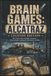 Brain Games Alcatraz Legends Edition: 60 Challenging Puzzles for True Crime Enthusiasts and Armchair Detectives - Discover the Hidden History of The Rock