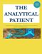 The Analytical Patient: A Guided Medical Notebook for Symptom Tracking, Doctor Visits and Self-Care