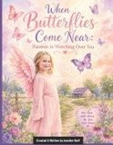 When Libri GmbH When Butterflies Come Near: Naomie is Watching Over You