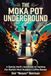 The Moka Pot Underground: A Barista Nerd's Handbook to Hacking the World's Most Stubborn Coffee Brewer