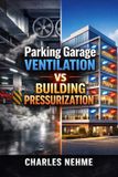 Parking Libri GmbH Parking Garage Ventilation vs Building Pressurization