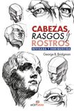 Cabezas, rasgos y rostros: Revisada y Enriquecida