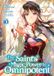 The Saint's Magic Power is Omnipotent (Manga) Vol. 10 Paperback