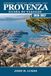 PROVENZA Guida di viaggio 2026-2027