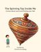 The Spinning Top Inside Me: A Hello Feeling Book About Worry and Anxiety for Kids 4 - 8
