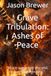 Grave Tribulation Ashes of Peace: “Peace was never the end. It was the beginning of war.”
