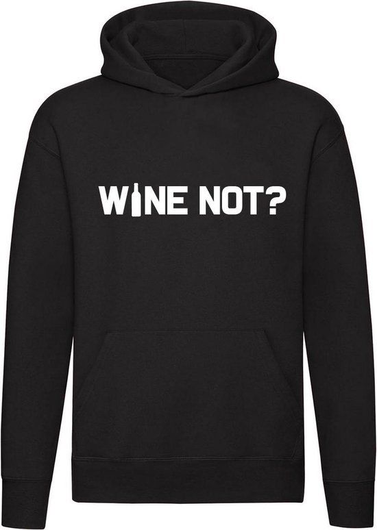 Wine not Hoodie - Zwart - Unisex - Katoen - Maat S