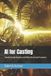 AI Independently Published AI for Casting: Transforming Foundry and Manufacturing Processes Paperback