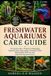 FRESHWATER Libri GmbH Freshwater Aquariums Care Guide