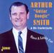 Have Arthur 'Guitar Boogie' Smith & His Crackerjacks - Have A Little Fun (CD)
