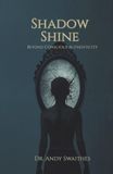 Shadow Shine