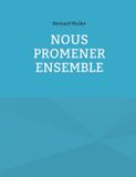Nous BoD - Books on Demand Nous promener ensemble Paperback