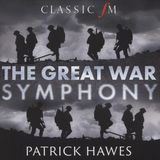 Patrick Classic FM / Decca The Great War Symphony