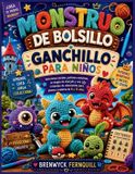 MONSTRUO Libri GmbH Monstruo de Bolsillo Ganchillo Para Niños
