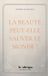 La SHS Éditions La Beauté peut-elle sauver Le monde ? Paperback