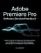 Adobe The Video Editor Blueprint- Adobe Premiere Pro Software-Benutzerhandbuch