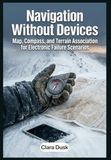 Navigation Without Devices Map, Compass, and Terrain Association for Electronic Failure Scenarios