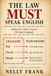 THE LAW MUST SPEAK ENGLISH: Ending the Unfair Traps of the Legal Language