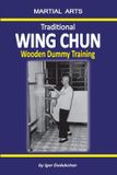 Traditional Bol Traditional Wing Chun - Wooden dummy training