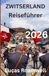 ZWITSERLAND Reisgids 2026
